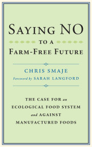 Saying NO to a Farm-Free Future 