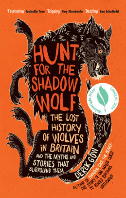 Hunt for the Shadow Wolf - Author Derek Gow