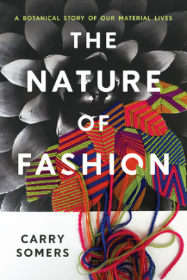 The Nature of Fashion - Author Carry Somers