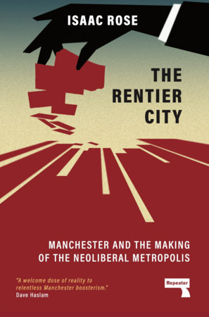 The Rentier City, Isaac Rose, 9781915672186
