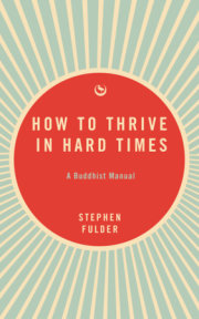How to Thrive in Hard Times
