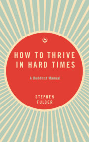 How to Thrive in Hard Times 
