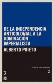 De la independencia anticolonial a la dominación imperialista 