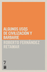 Algunos usos de civilización y barbarie 