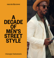 Men in This Town: A Decade of Men's Street Style 