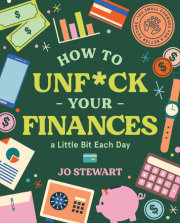 How to Unf*ck Your Finances a Little Bit Each Day 