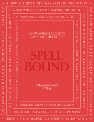 Spell Bound - Author Chaweon Koo