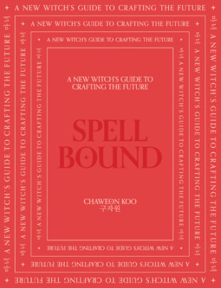 Spell Bound - Author Chaweon Koo