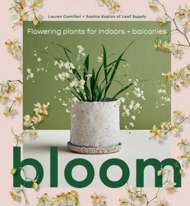 Bloom - Author Lauren Camilleri and Sophia Kaplan
