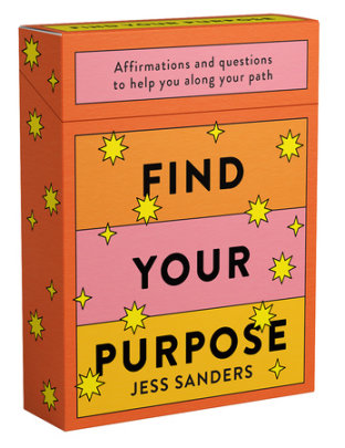 Find Your Purpose - Author Jess Sanders, Illustrated by Berlin Michelle