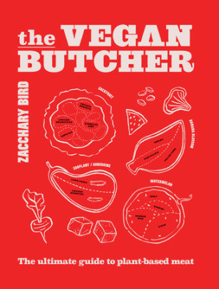The Vegan Butcher - Author Zacchary Bird