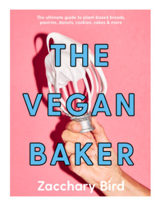 The Vegan Baker - Author Zacchary Bird