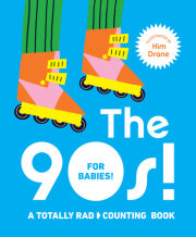 The 90s! For Babies! 