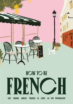 How to Be French - Author Janine Marsh