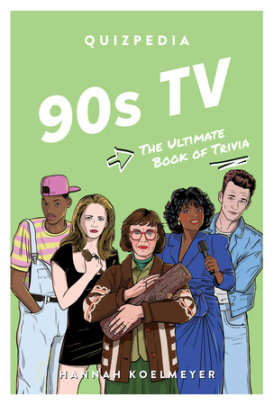 90s TV Quizpedia - Author Hannah Koelmeyer