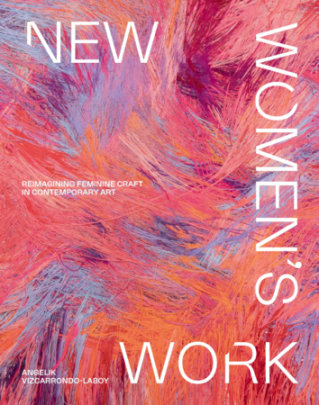 New Women's Work - Author Angelik Vizcarrondo-Laboy