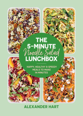 The 5-Minute Noodle Salad Lunchbox - Author Alexander Hart