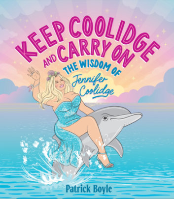 Keep Coolidge and Carry On - Author Patrick Boyle, Illustrated by 50s Vintage Dame