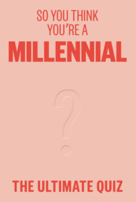 So You Think You're a Millennial? - Author Avery Hayes