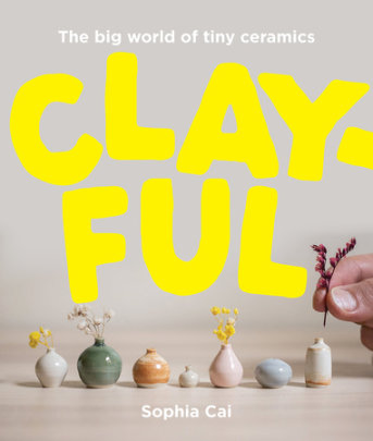 Clayful - Author Sophia Cai