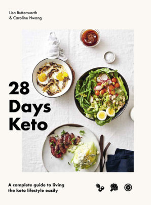 28 Days Keto - Author Lisa Butterworth and Caroline Hwang