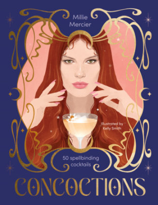 Concoctions - Author Millie Mercier, Illustrated by Kelly Smith