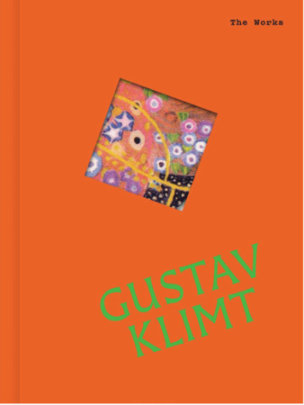 The Works: Gustav Klimt - Author Sally Grant