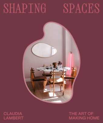 Shaping Spaces - Author Claudia Lambert