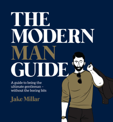 The Modern Man Guide - Author Jake Millar
