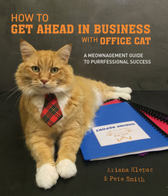 How to Get Ahead in Business with Office Cat - Author Ariana Klepac and Pete Smith
