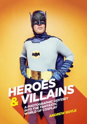 Heroes & Villains - Author Andrew Boyle