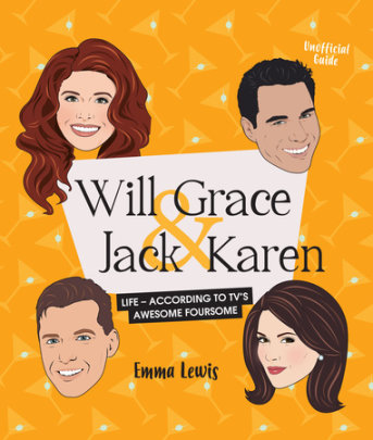 Will & Grace & Jack & Karen - Author Emma Lewis, Illustrated by Chantel de Sousa