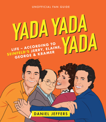 Yada Yada Yada - Author Daniel Jeffers, Illustrated by Chantal De Sousa