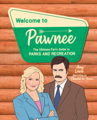 Welcome to Pawnee - Author Amy Lewis, Illustrated by Chantel de Sousa