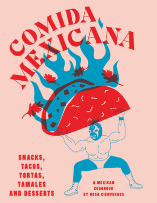 Comida Mexicana - Author Rosa Cienfuegos