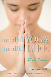 Mindful Yoga, Mindful Life 