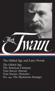 Mark Twain: The Gilded Age and Later Novels (LOA #130) 