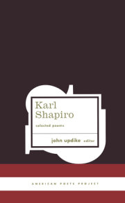 Karl Shapiro: Selected Poems 