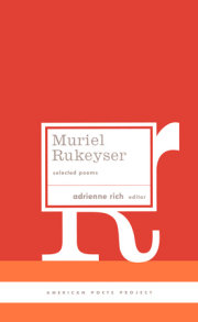 Muriel Rukeyser: Selected Poems 
