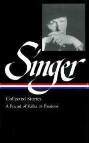 Isaac Bashevis Singer: Collected Stories Vol. 2 (LOA #150) 