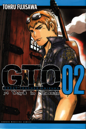 GTO: 14 Days in Shonan, Volume 2 by Toru Fujisawa: 9781932234893 |  PenguinRandomHouse.com: Books