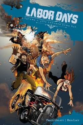 Couverture : Labor Days, tome 2 : Just Another Damn Day