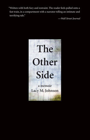 The Other Side by Lacy M. Johnson: 9781935639831