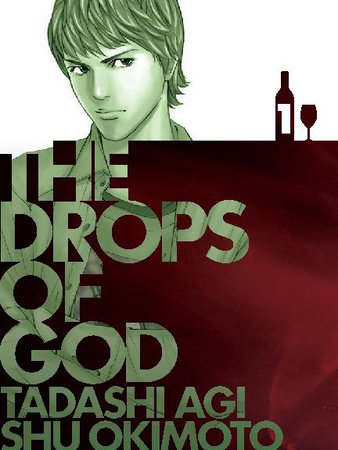 Drops Of God Volume 01 By Tadashi Agi