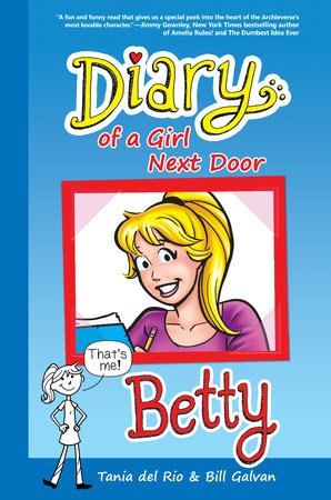 Diary Of A Girl Next Door Betty By Tania Del Rio 9781936975372 Penguinrandomhouse Com Books