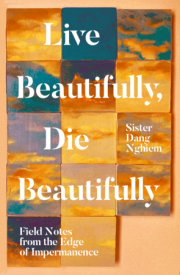 Live Beautifully, Die Beautifully 
