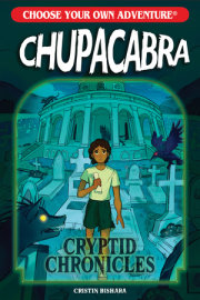Choose Your Own Adventure Cryptid Chronicles: Chupacabra 