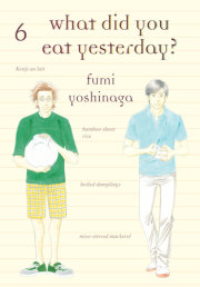 What Did You Eat Yesterday? 6 