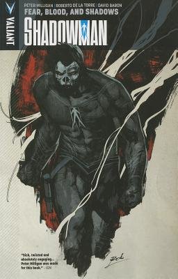 Couverture : Shadowman, tome 4 : Fear, Blood, and Shadows