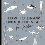 Under the Sea: How to Draw Books for Kids with Dolphins, Mermaids, and Ocean Animals 